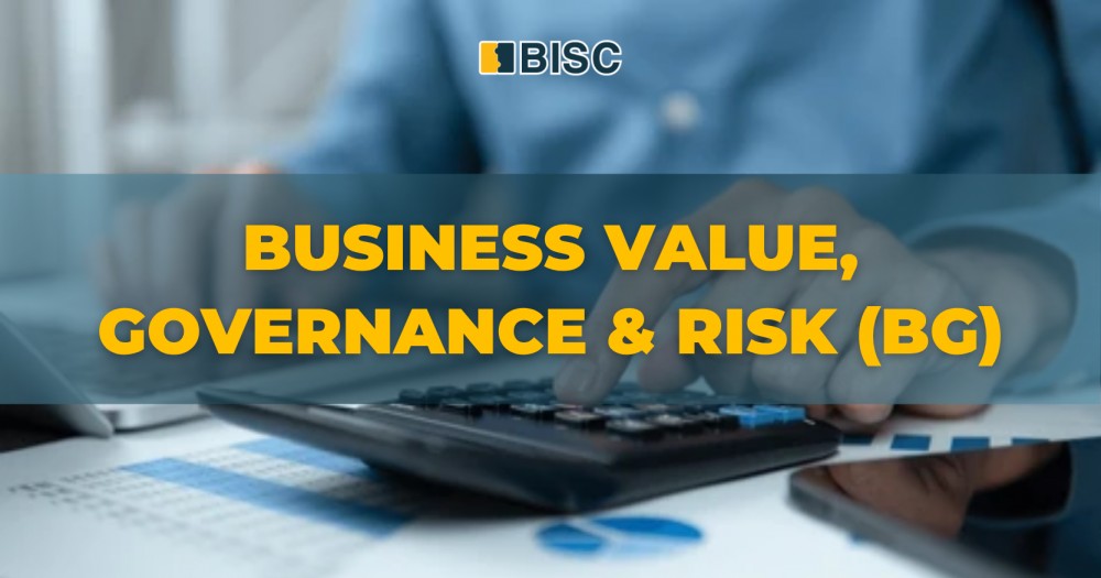 Business Value, Governance & Risk (BG)