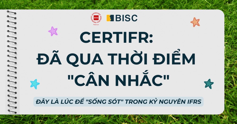 CertIFR: Không chỉ là chứng chỉ, đó là "lời khẳng định" vị thế trong kỷ nguyên mới