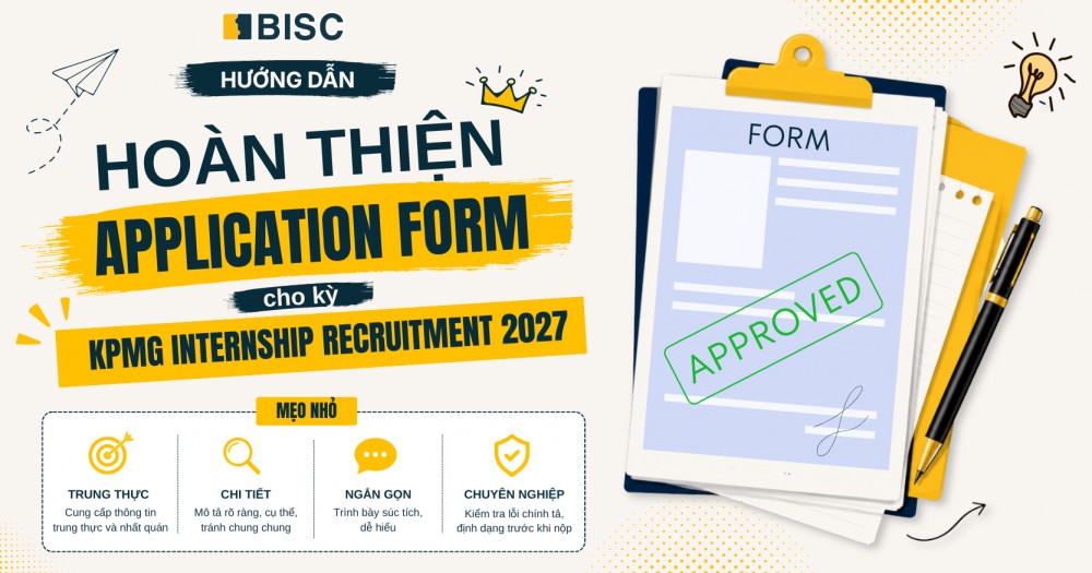 [KPMG Internship Recruitment 2027] Hướng dẫn hoàn thiện Application Form