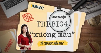 Kinh nghiệm thi Big4 “xương máu” từ cựu học viên BISC