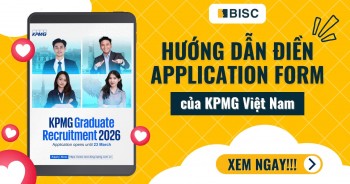 [KPMG Graduate Recruitment2026] Hướng dẫn hoàn thiện Application Form