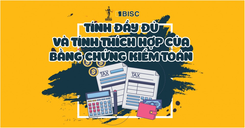 Tính đầy đủ (Sufficiency) và Tính thích hợp (Appropriateness) của Bằng chứng Kiểm toán